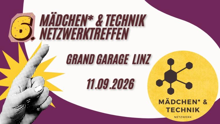 6. Mädchen* & Technik Vernetzungstreffen